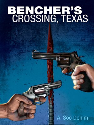 cover image of Bencher's Crossing, Texas